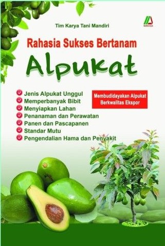 Rahasia Sukses Bertanam ALPUKAT