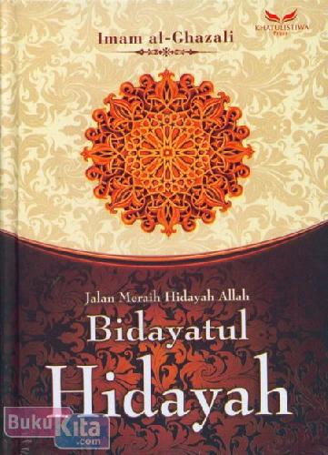 BIDAYATUL HIDAYAH [Jalan Meraih Hidayah Allah]