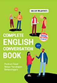 Complete English Conversation Book [Panduan Cepat Belajar Percakapan Bahasa Inggris]