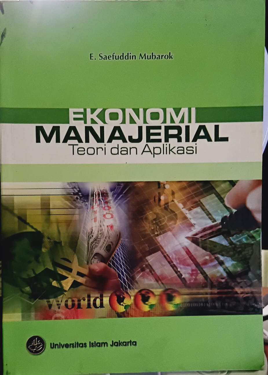 Ekonomi Manajerial [Teori dan Aplikasi]