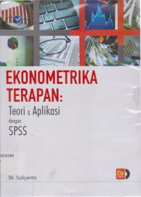 Ekonometrika Terapan [Teori & Aplikasi dengan SPSS]