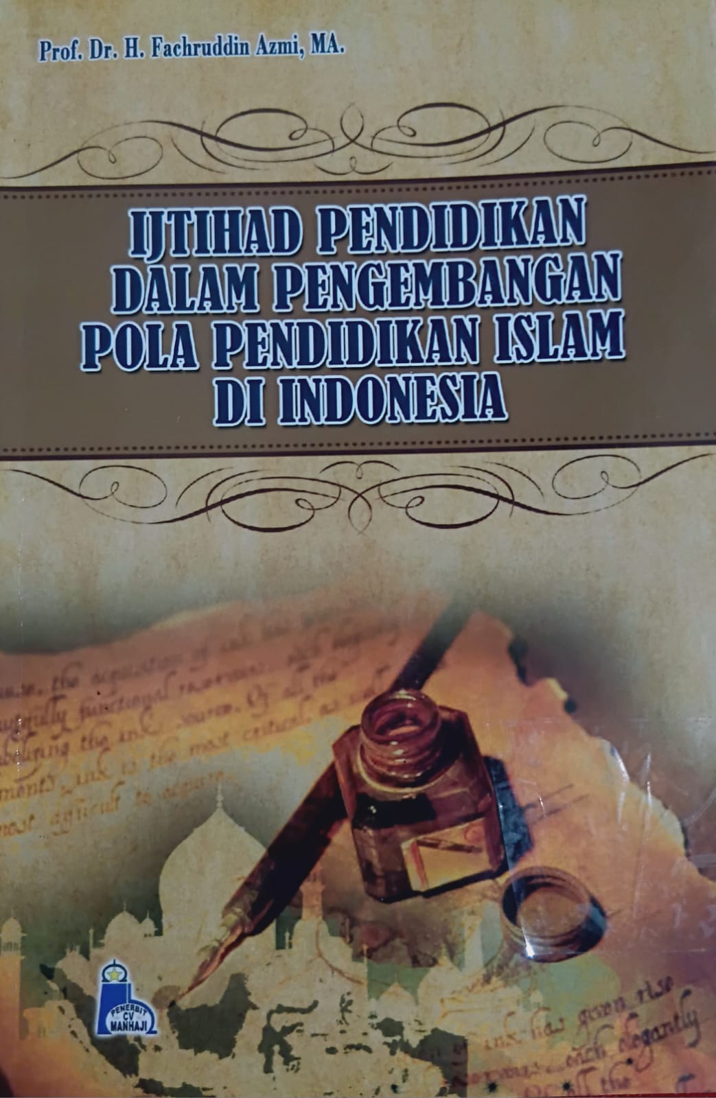 Ijtihad Pendidikan Dalam Pengembangan Pola Pendidikan Islam di Indonesia