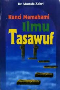 Kunci Memahami Ilmu Tasawuf