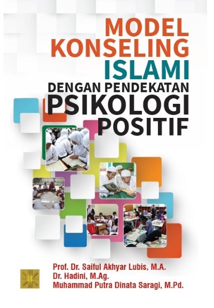 Model Konseling Islam dengan Pendekatan Psikologi Positif