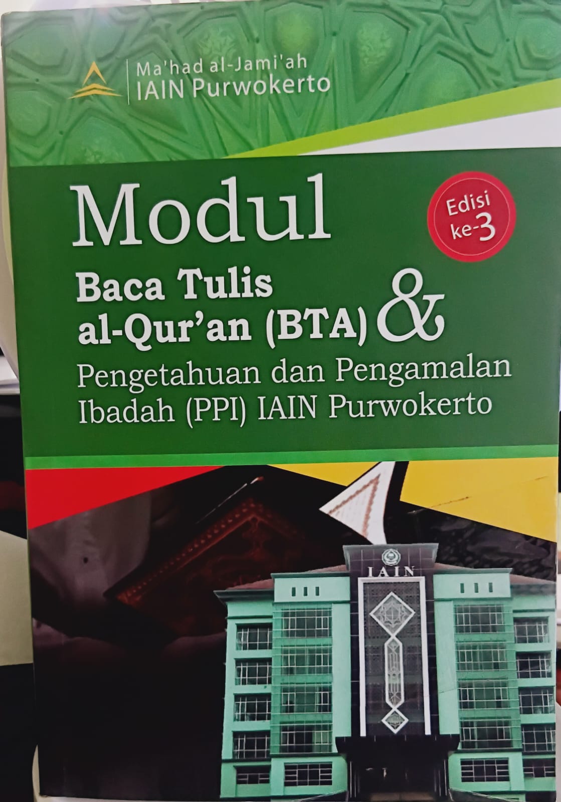 Modul Baca Tulis Al-Qur'an (BTA) & Pengetahuan dan Pengalaman Ibadah (PPI) IAIN Purwekerto