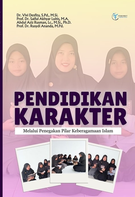 Pendidikan Karakter [Melalui Penegakan Pilar Keberagaman Islam]