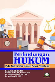 Perlindungan Hukum Pada Anak Korban Tindak Pidana Pencabulan