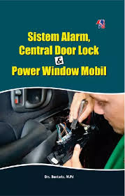 Sistem Alarm. Central Door Lock & Power WIndow Mobil