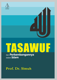 TASAWUF [dan Perkembangannya dalam Islam]