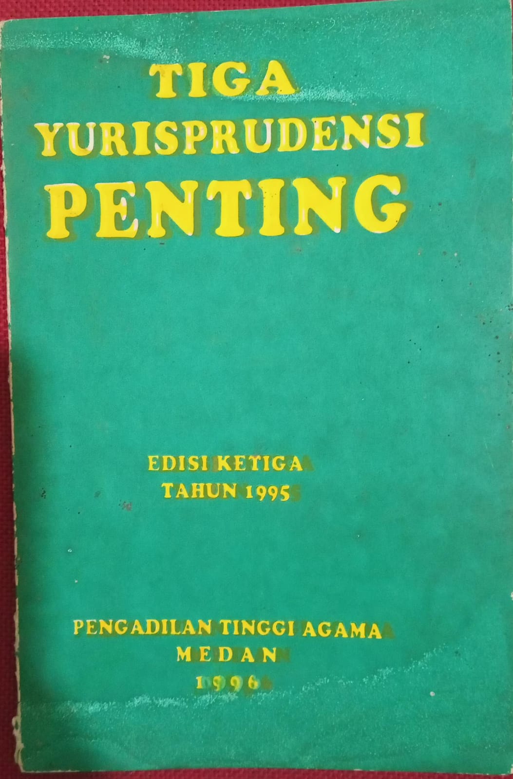 Tiga Yurisprudensi Penting