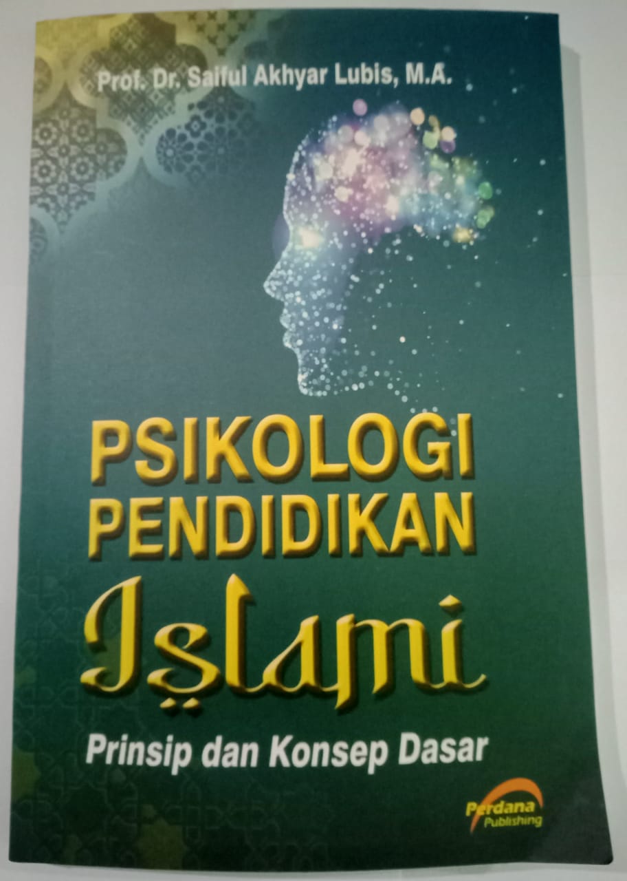 Psikologi Pendidikan Islami [Prinsip dan Konsep Dasar]