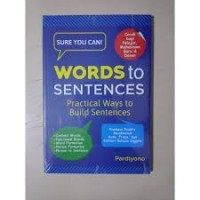 Words to Sentences Practical Ways to Build Sentences