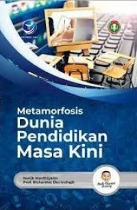 Metamorfosis Dunia Pendidikan Masa Kini