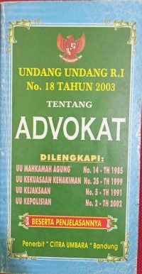 Undang-Undang RI No. 18 Tahun 2003 Tentang Advokat