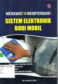 Merawat & Memperbaiki Sistem Elektronik Bodi Mobil