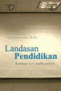 Landasan Pendidikan Konsep dan Aplikasinya