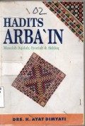 Hadits Arbain; masalah aqidah, syariah dan akhlak