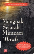 Menguak Sejarah Mencari Ibrah