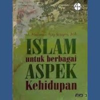 Islam Untuk Berbagai Aspek Kehidupan